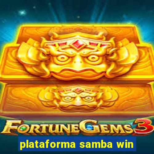 plataforma samba win